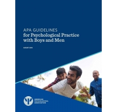 Guidelines for Psychological Practice for Boys and Men